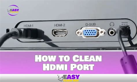 Cleaning the HDMI port